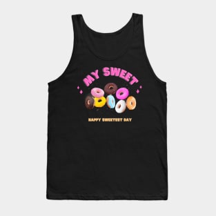 happy sweetest day "my sweet" Tank Top